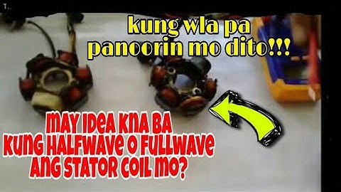 Paano malalaman kung halfwave o fullwave ang stator coil ng inyung motor