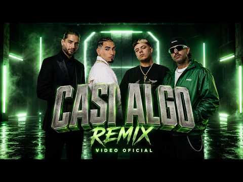 Feid, Maluma, Saiko, Omar Courtz - CASI ALGO (SUPER REMIX VIDEO OFICIAL)