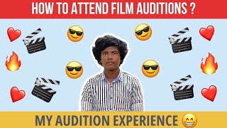 How To Attend Film Auditions ? My Audition Experience Niranjan 