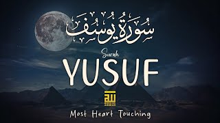Relaxing recitation Surah Yusuf Full سورة يوسف ✦ Emotional Recitation ✦ Peaceful Quran Recitation