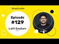 129  the b2b saas growth roadmap with lalit gautam part 1