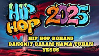 Download Lagu Hip Hop Rohani|| Bangkit Dalam Nama Tuhan Yesus MP3