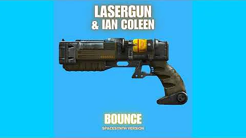 LASERGUN & IAN COLEEN - BOUNCE ( SpaceSynth Version )