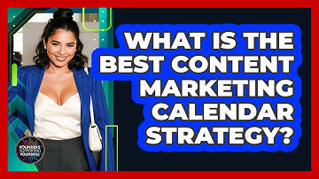 What Is The Best Content Marketing Calendar Strategy? - Founders Supporting Founders