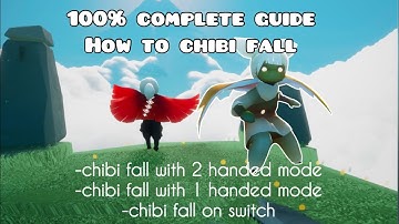 100% guide how to Chibi Fall |Chibi fall on 1 hand mode, 2 hand mode & on Nintendo Switch| Sky cotl