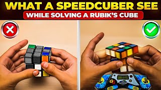 What A Speedcuber See While Solving A Rubik's Cube 😱