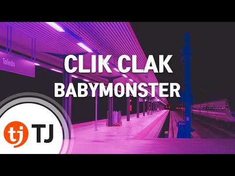 TJ노래방 CLIK CLAK BABYMONSTER TJ Karaoke 