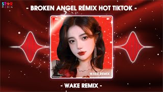 Broken Angel Remix Hot TikTok x Face Nuest Remix 🔥  Nhạc Hot Trend TikTok Mới Nhất 2024