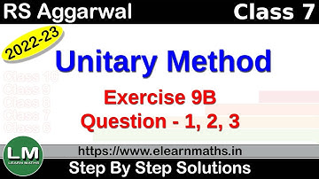 Unitary Method | Class 7 Chapter 9 Exercise 9B Question 1 - 3 | RS Aggarwal | Learn Maths