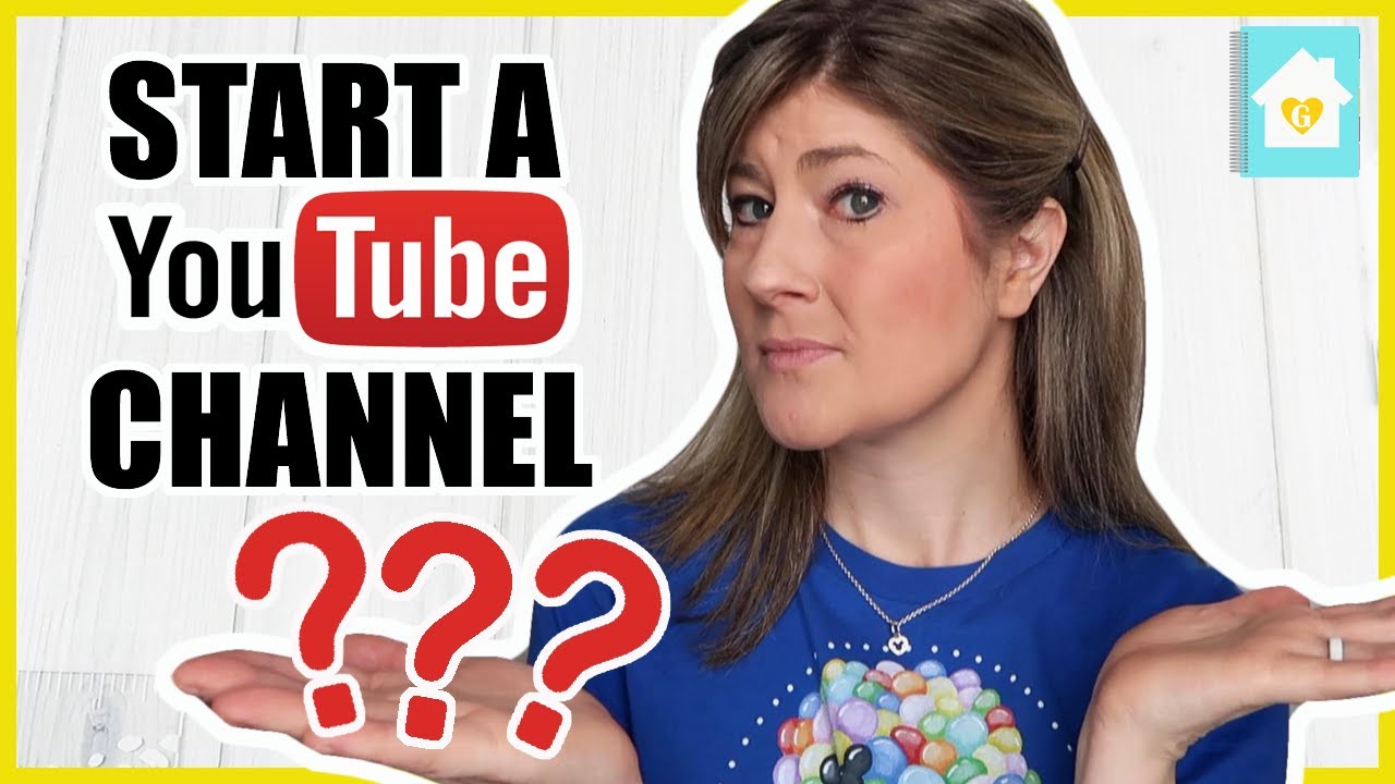 DO YOU WANT TO START A YOUTUBE CHANNEL? TIPS TO HELP YOU START 2020