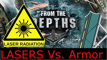 From The Depths - Lasers vs armor experiments (OUTDATED)