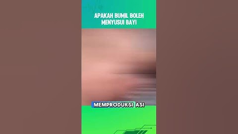 APAKAH IBU HAMIL BOLEH MENYUSUI BAYI?