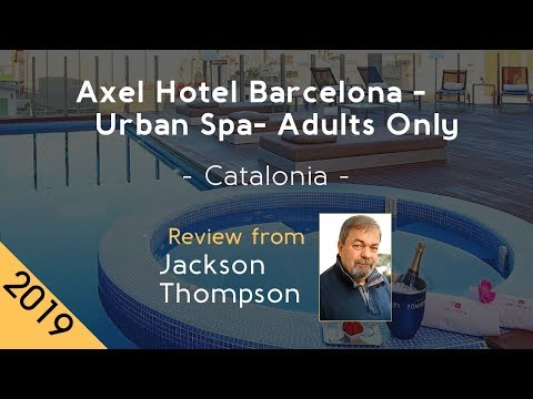 axel hotel barcelona urban spa adults only 4 review 2019