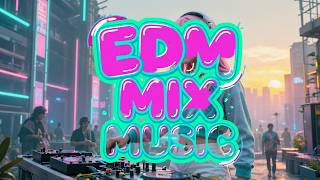 Edm Bangers 2026  Remixed Favorites  Maximum Energy U0026 Bass Drop Beats