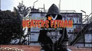 HEATERS FITNAH - Ristmon'Bee × Yon Spartan × Ranos || BDR _ Distan !!