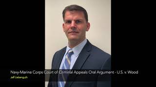 Military Lawyer, Jeff Liebenguth, Arguing in Court for Reversal of Marine s Sex Assault Conviction