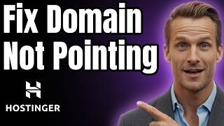 How to Fix a Domain Not Pointing to Hostinger [2026]