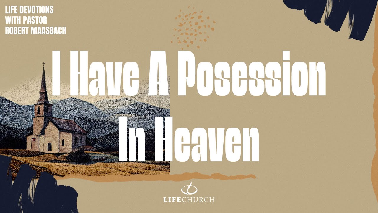 У меня есть сокровище на небесах — размышления о жизни с пастором Робертом Маасбахом.