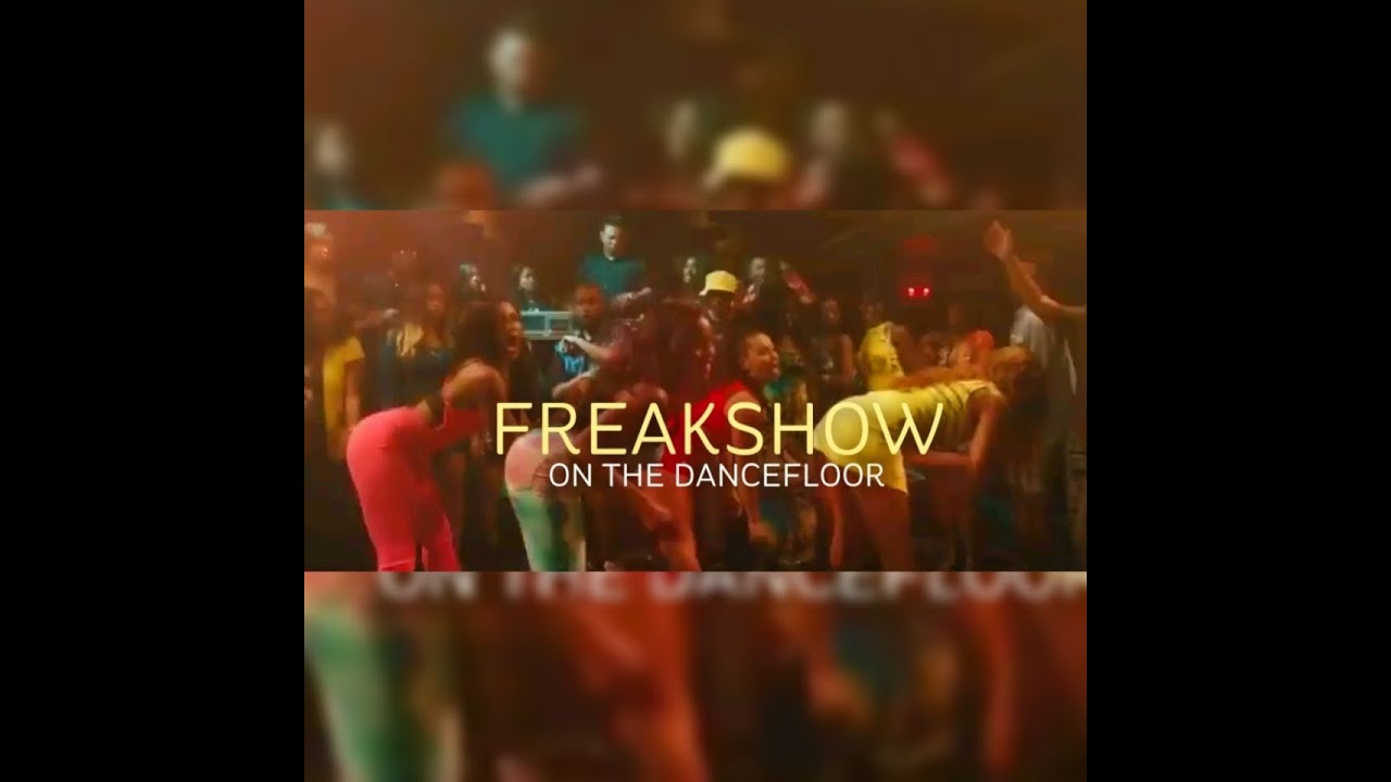 FREAKSHOW ON THE DANCE FLOOR GIRL'S TRIP REMIX BY ROBIN WEST YouTube