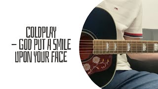 Coldplay - God Put a Smile Upon Your Face (cover)