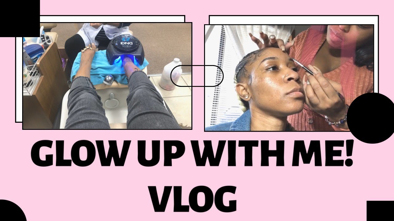 Glow Up With Me #VLOG:Self Care Day: Hair,Nails&Wax - YouTube