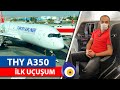 THY Airbus A350 İlk Uçuş Business Class - Economy Class İnceleme