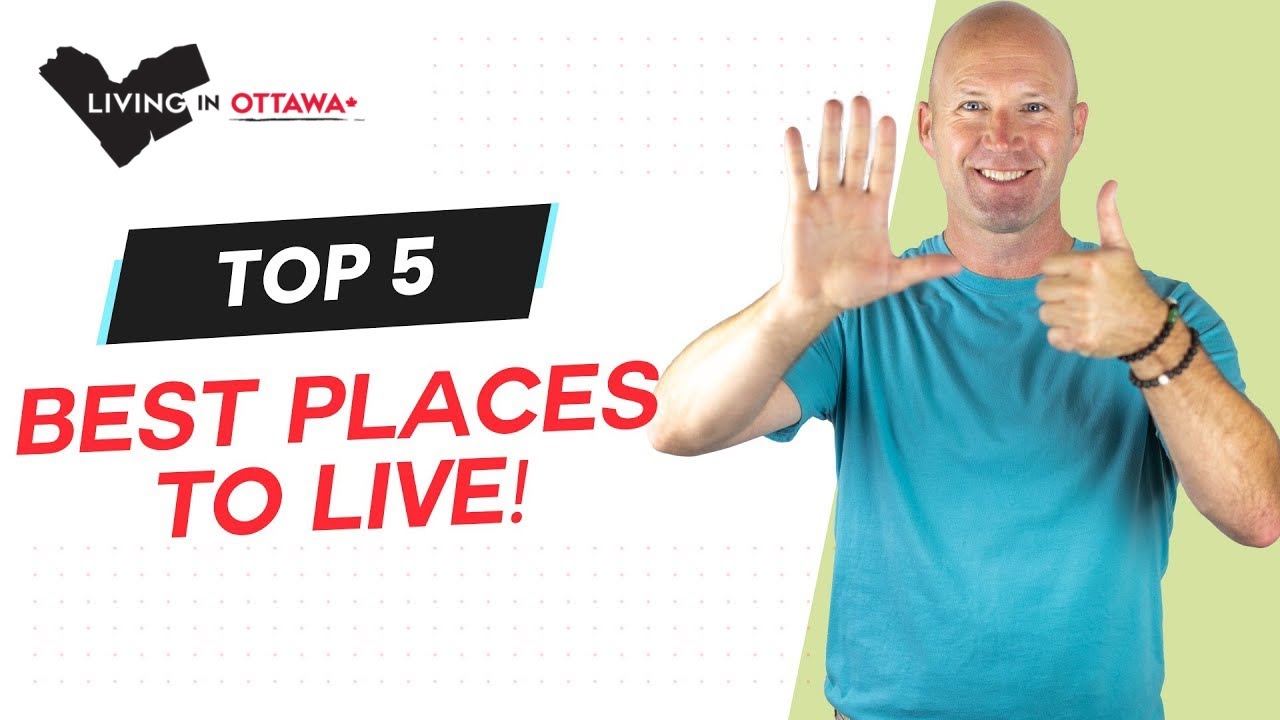 Top 5 Best Places to Live in Ottawa Canada Neighbourhood Tours YouTube