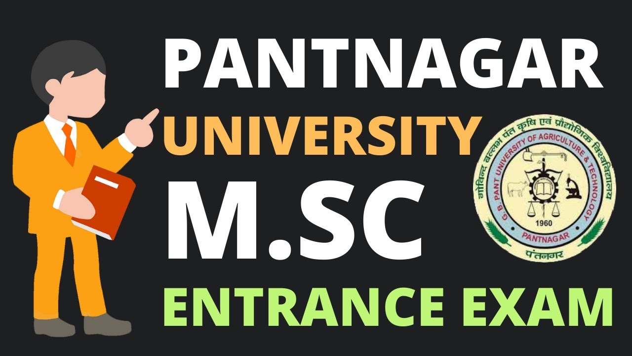 pantnagar-university-m-sc-entrance-exam-2022-full-details-exam