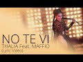Thalia Feat. Maffio - No Te Vi (Oficial - Letra / Lyric Video)