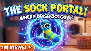 Where Do Missing Socks Go? 🧦 | Magic Sock Portal Song for Kids