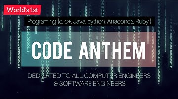 Code Anthem, coading song for all computer ,software  Engineer