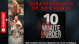 Disappearance of Don Lewis | 10 Minute Murder