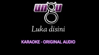 Ungu - Luka disini ( karaoke version - original audio )