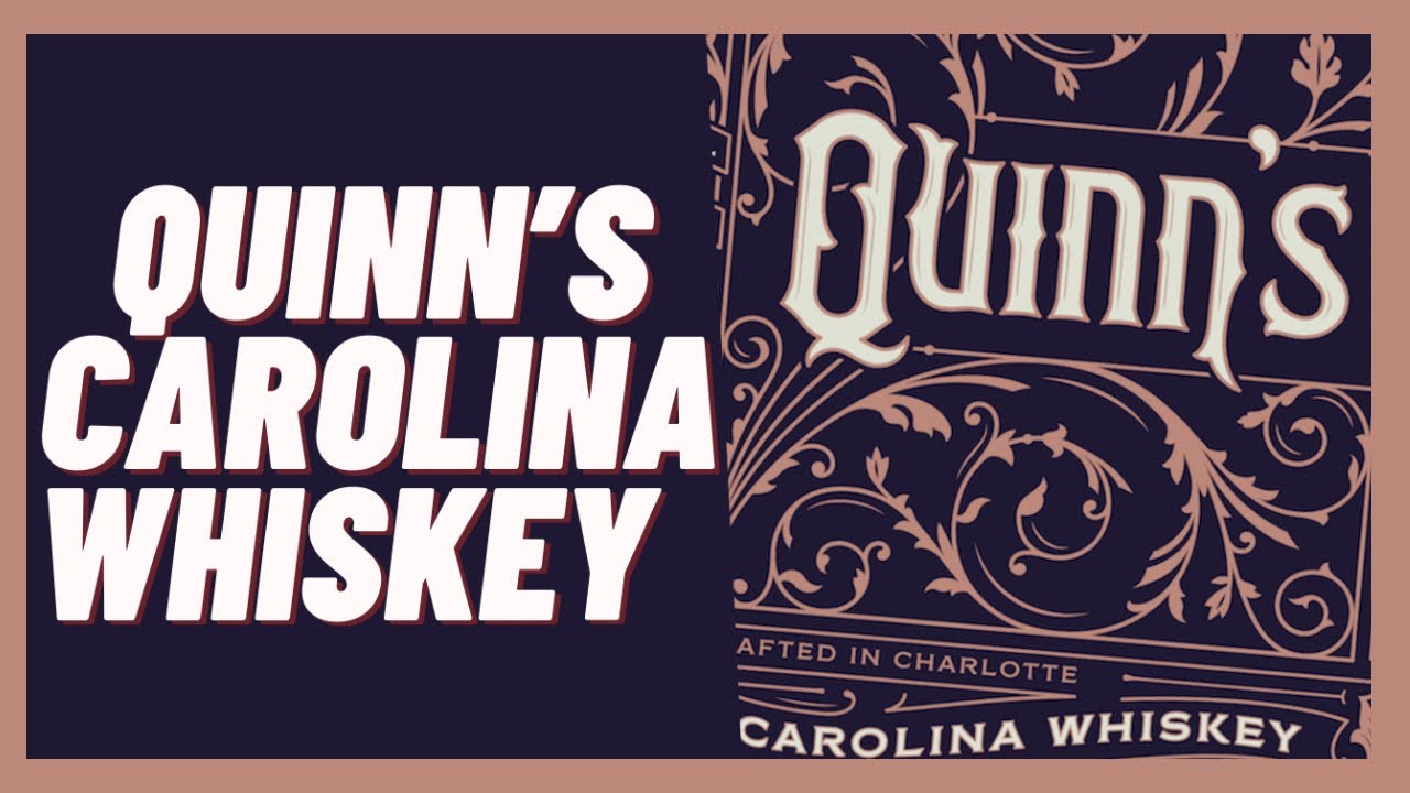 This One Year Aged Whiskey Was Shocking Quinn’s Carolina Whiskey