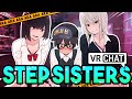 Singing For Step-Sisters On VRCHAT
