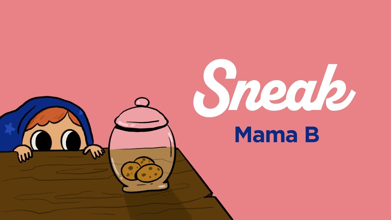 Mama B - Sneak (Official Lyric Video)