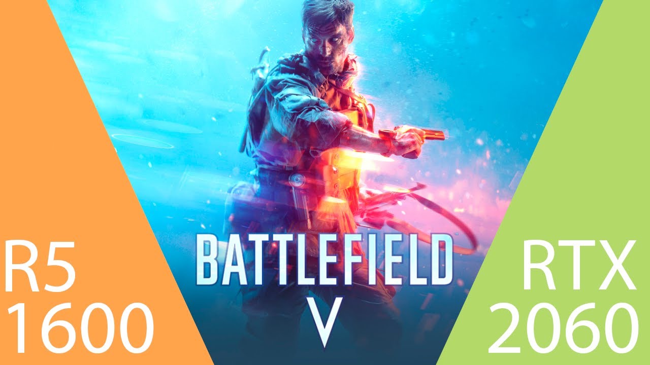 Battlefield 5 - Ryzen 5 1600 AF | RTX 2060 | Ultra Settings | 1080p ...