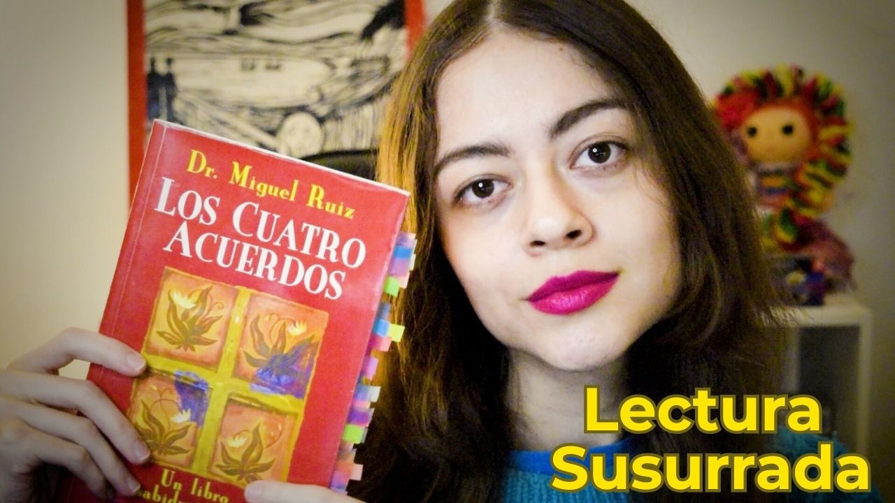 ASMR en español 📚 | Leyendo Los Cuatro Acuerdos con susurros suaves