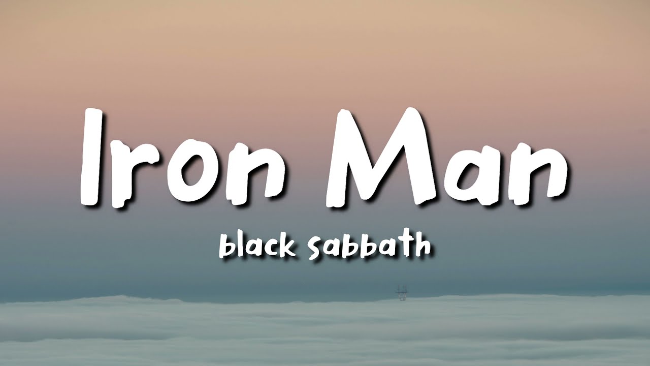 Black sabbath   Iron Man lyrics