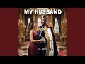 My Husband 