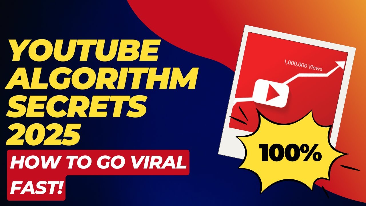YouTube Algorithm Secrets 2025: How to Go Viral FAST! - YouTube