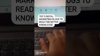 Top 5 Digital Marketing Blogs to Read for Better Knowledge | Marketing Skills | Digital Top 5 Digital Marketing Blogs to Read for Better Knowledge | Marketing Skills | Digital