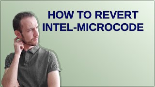 Unix: How to revert intel-microcode