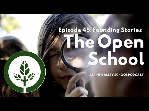 Founding Stories: The Open School