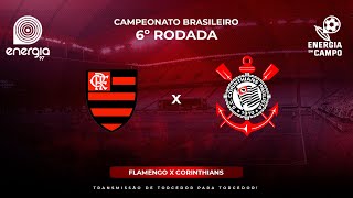 FLAMENGO X CORINTHIANS - 11/05/2024 - BRASILEIRÃO - AO VIVO