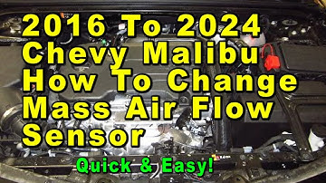2016 To 2024 Chevrolet Malibu How To Change MAF Mass Air Flow Sensor + Part Numbers - Quick & Easy