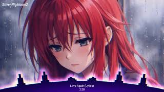 [Nightcore] - Love Again (Lyrics)
