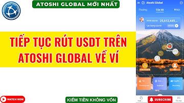 Atoshi Global Mới Nhất - Tiếp Tục Rút USDT Trên Atoshi Global Về Ví