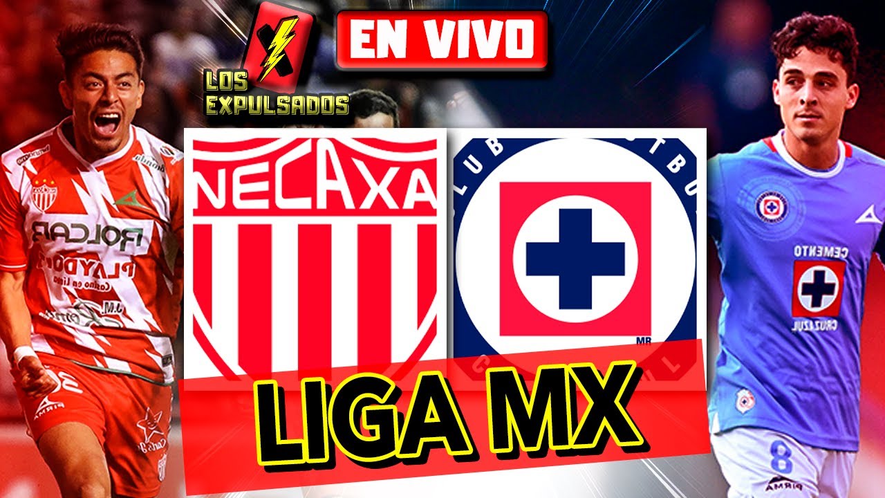 🔴 NECAXA vs CRUZ AZUL | RELATO EN VIVO | J4 | LIGA MX 2025 | Los ...