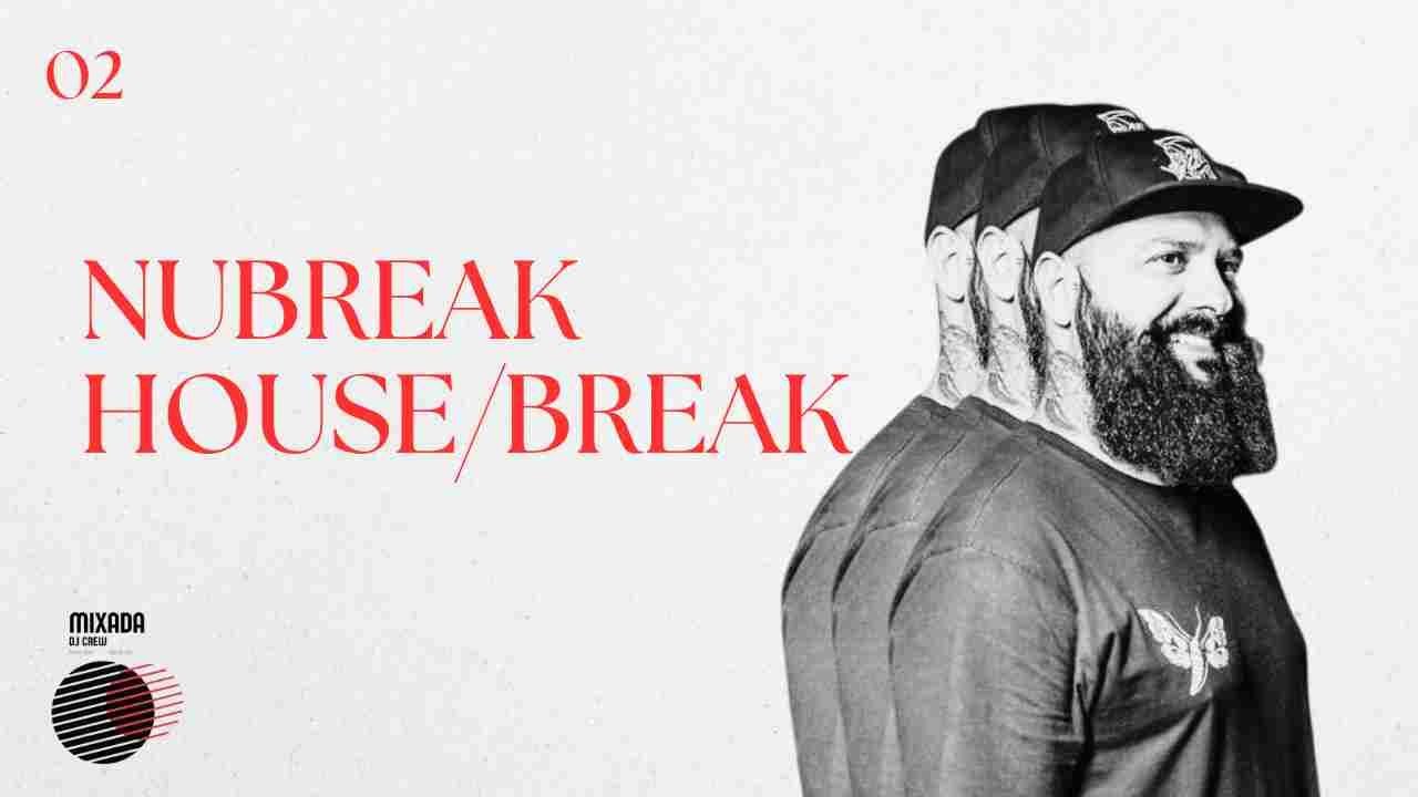 MIXADA 02 NUBREAK HOUSEBREAK YouTube